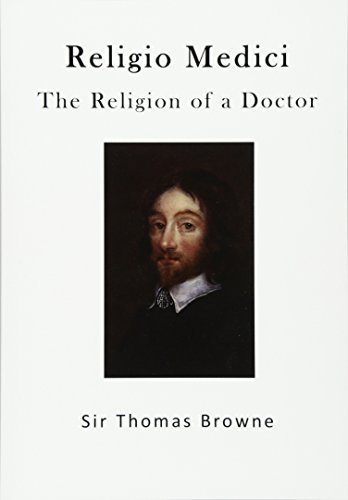 The Religion of a Doctor: Religio Medici