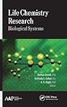 Life Chemistry Research: Biological Systems