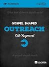 Gospel Shaped Outreach Handbook (Gospel Shaped Church)
