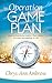 Operation Game Plan: How to Overcome Habits That Hinder Us from Succeeding in Life