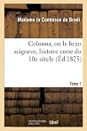 Colonna Tome 1 (Litterature) (French Edition) Colonna Tome 1 (Litterature) (French Edition)