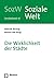 Die Wirklichkeit Der Stadte (Soziale Welt) (German Edition)