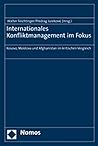 Internationales Konfliktmanagement Im Fokus: Kosovo, Moldova Und Afghanistan Im Kritischen Vergleich (German Edition)