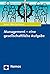 Management: Eine Gesellscha...