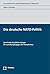 Die Deutsche Nato-politik: Vom Ende Des Kalten Krieges Bis Zum Kampf Gegen Den Terrorismus (Aussenpolitik Und Internationale Ordnung) (German Edition)