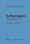 Schengen in Der Praxis: Erfahrungen Und Ausblick (German Edition)