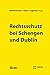 Rechtsschutz Bei Schengen Und Dublin by Stephan Breitenmoser