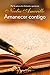 Amanecer contigo (Spanish Edition)
