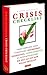 Crisis-checklist : voor verwende veelverdieners, geschrokken werklozen, levensgenieters en besparingshaters die niet als een bank willen omvallen