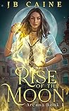Rise of the Moon