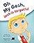 Oh My Gosh, Josh Is Forgetful by Barb Chrysler