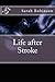 Life after Stroke