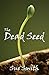 The Dead Seed