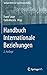 Handbuch Internationale Bez...