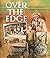 Over the Edge: Fred Harvey at the Grand Canyon and in the Great Southwest