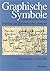 Graphische Symbole in Mittelalterlichen Urkunden: Beitrage Zu Einer Diplomatischen Semiotik (Historische Hilfswissenschaften) (English and French and German and Spanish Edition)
