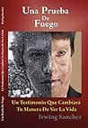 Una Prueba de Fuego