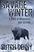 Savage Winter: A Story of W...