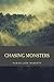 Chasing Monsters