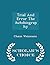 Trial And Error The Autobiography - Scholar's Choice Edition