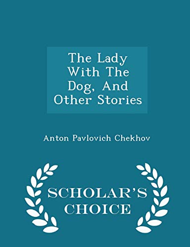 The Lady with the Dog, and Other Stories