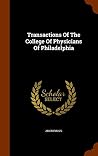 Transactions Of The College Of Physicians Of Philadelphia Transactions Of The College Of Physicians Of Philadelphia