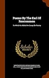Poems By The Earl Of Roscommon: To Which Is Added An Essay On Poetry