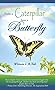 From a Caterpillar into a Butterfly by Winnie L B Toh