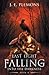 Into the Darkness (Last Light Falling #2)