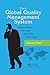 The Global Quality Management System: Improvement Through Systems Thinking