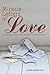 Miracle Letters of Love: An...