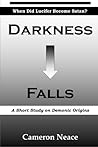 Darkness Falls: A Short Study on Demonic Origins Darkness Falls: A Short Study on Demonic Origins