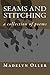 seams and stitching: a coll...