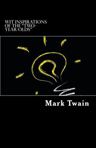 Wit Inspirations of the "Two-year-olds" (Paperback)