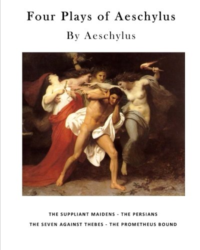 Four Plays of Aeschylus