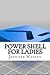 Power Shell for Ladies