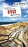 Sylt: Sturmflut im Champagnerglas - ein Heimatbuch