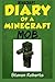 Minecraft: Diary of a Minecraft Mob