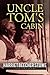 Uncle Tom's Cabin: Illustrated