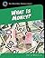 What Is Money? (21st Century Skills Library: Real World Math)