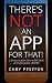 There's Not an App for That: Communication Skills to Become an Irreplaceable Leader