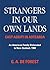 Strangers in Our Own Lands: Cast Adrift in Aotearoa