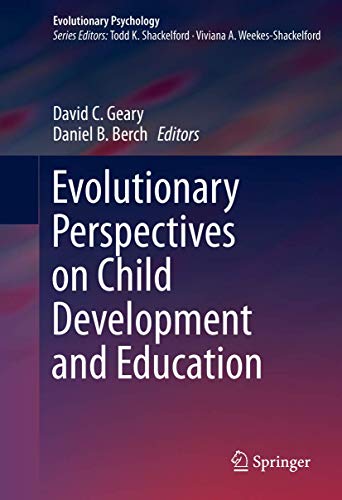 Evolutionary Perspectives on Child Development and Education (Evolutionary Psychology)