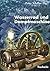 Wasserrad Und Dampfmaschine: Beitrage Einer Arbeitstagung Des Landesmuseums Fur Technik Und Arbeit in Mannheim, Des Historischen Vereins Fur ... Aus Wurttembergisch Franken) (German Edition)