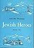 Jewish Heroes Book 2 by Sadie Rose Weilerstein