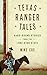 Texas Ranger Tales: Hard-Ri...