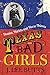Texas Bad Girls: Hussies, H...
