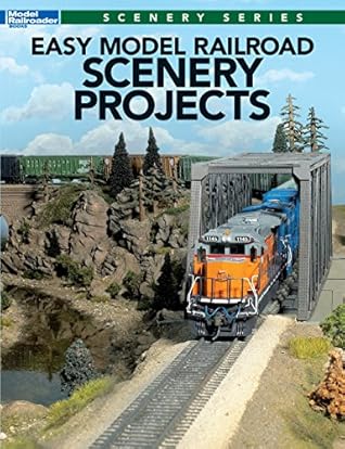 Easy Model Railroad Scenery Projects (Model Railroad Scenery Series)