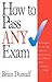 How to Pass Any Exam