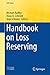 Handbook on Loss Reserving (EAA Series)